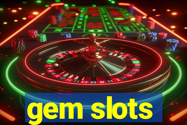 gem slots